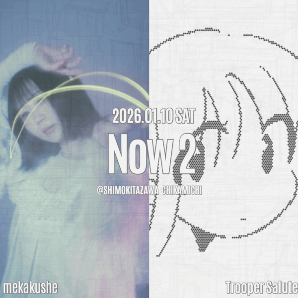 【SOLD OUT】Now 2  -Trooper Salute×mekakushe –