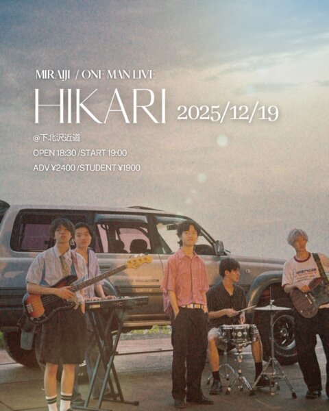 MIRAIJI ONEMAN LIVE「HIKARI」