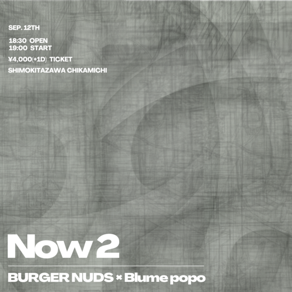 Now 2 – BURGER NUDS×Blume popo –