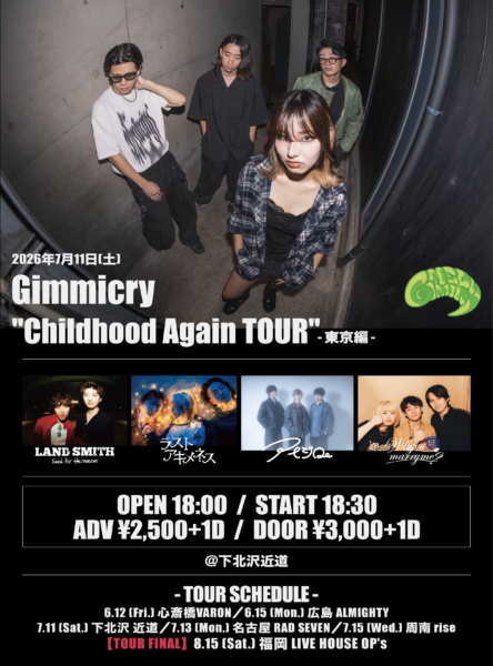 Gimmicry⁡ “Childhood Again TOUR”