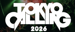TOKYO CALLING2026